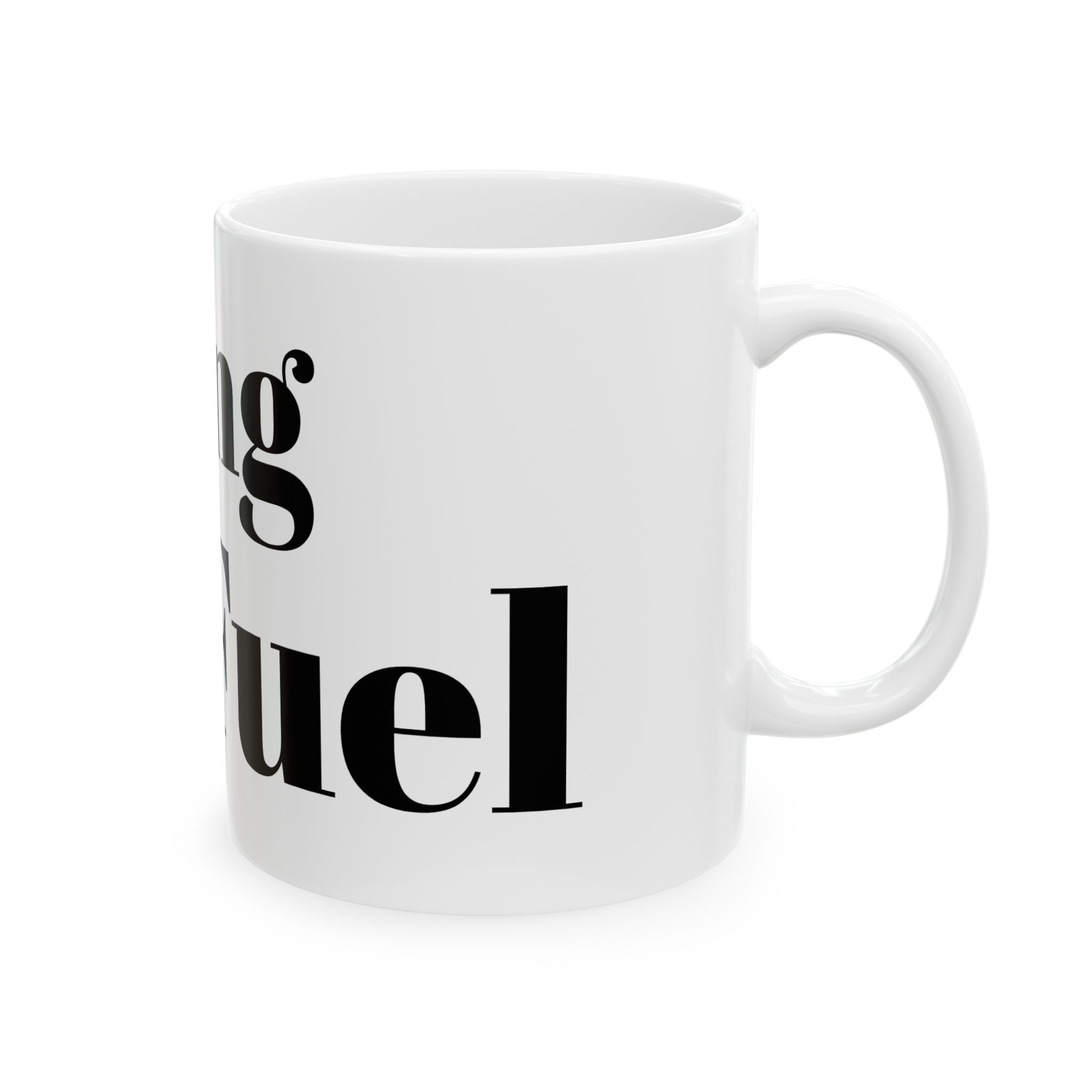 Motivational Ceramic Mug - "Morning Fuel" (11oz / 15oz) - Perfect for Coffee Lovers