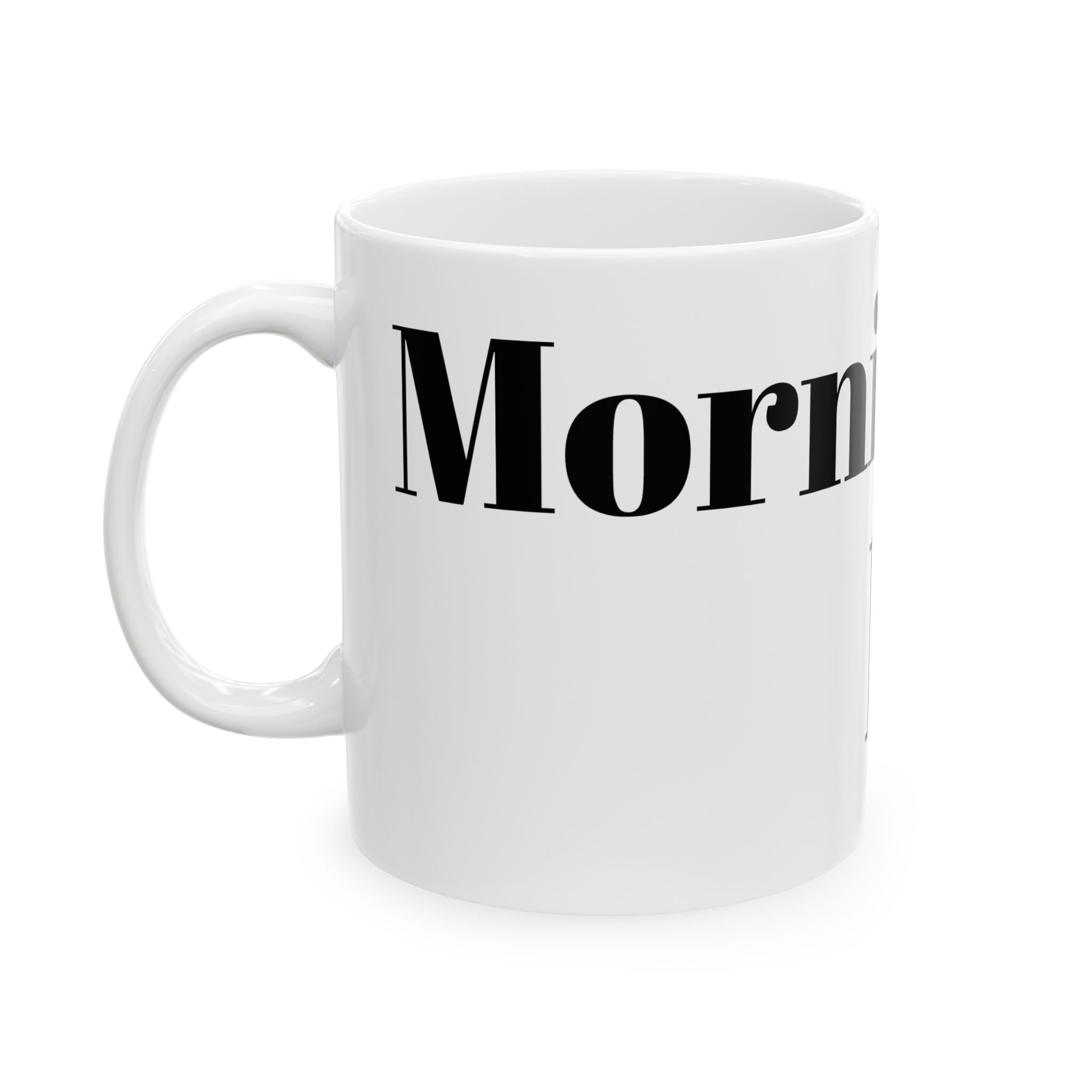 Motivational Ceramic Mug - "Morning Fuel" (11oz / 15oz) - Perfect for Coffee Lovers